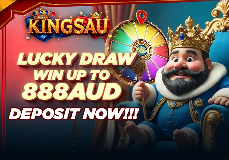 KINGSAU lucky draw win up to 888AUD